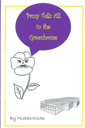 Pansy Tells All in the Greenhouse