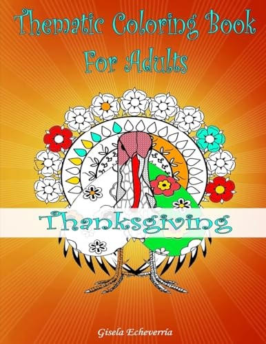 Thanksgiving Coloring Book For Adults From The Thematic Coloring Books Series