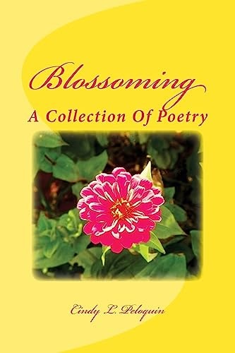 Blossoming A Collection Of Poetry