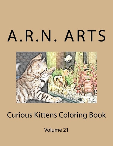 Curious Kittens Coloring Book Volume 21