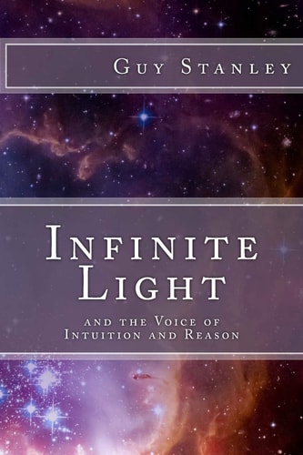 Infinite Light And the Voice of Intuition and Reason