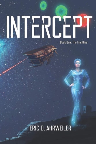 Intercept Book One, The Frontline