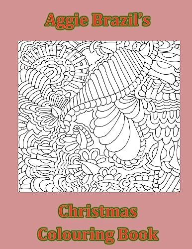 Aggie Brazil's Christmas Colouring Book