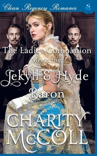 The Ladies Companion and the Jekyll and Hyde Baron