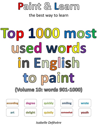 Top 1000 Most Used Words in English to Paint (Volume 10 Words 901-1000)