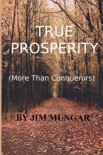 True Prosperity More Than Conquerors