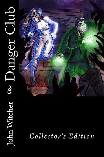Danger Club Collector's Edition