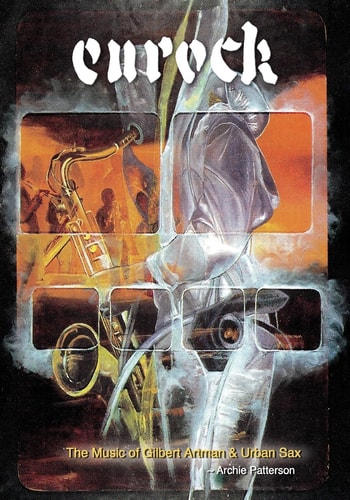 The Music of Gilbert Artman and Urban Sax Eurock