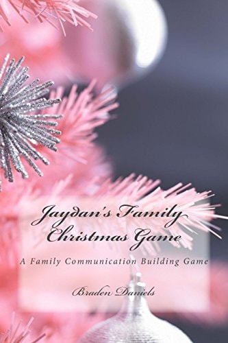 Jaydan's Family Christmas Game An Interactive Game to Build Family Unity