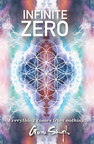 Infinite Zero Everything Comes from Nothing