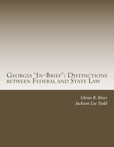 Georgia "In-Brief" Distinctions Between Federal and State Law