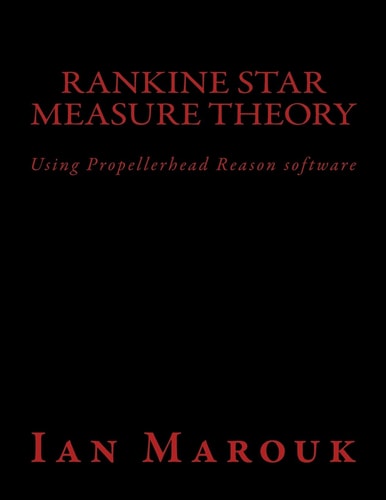 Rankine Star Measure Theory Using Propellerhead Reason Software