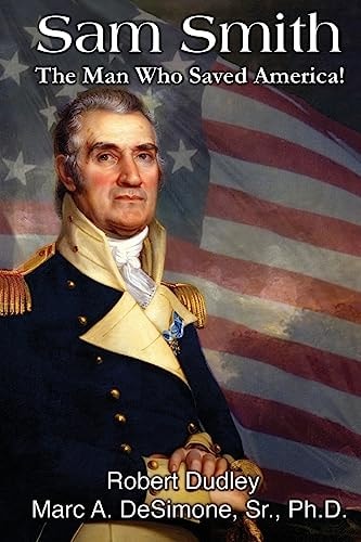 Sam Smith The Man Who Saved America: Young Reader Edition with 12 Lessons in Leadership