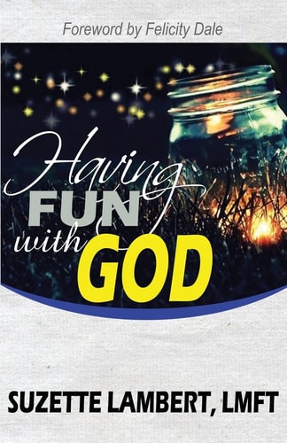 Having Fun With God