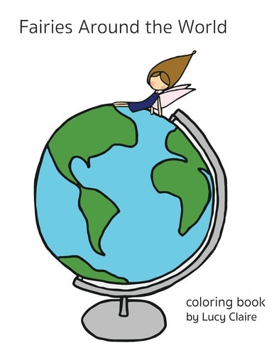 Fairies Around the World A Fairy Coloring Book