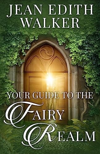 Your Guide To The Fairy Realm