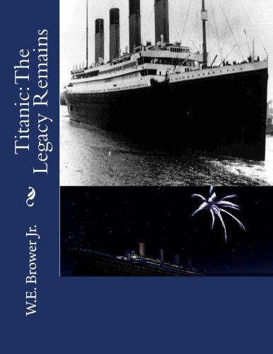 Titanic The Legacy Remains