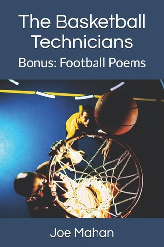 The Basketball Technicians Bonus Book: Football Poems