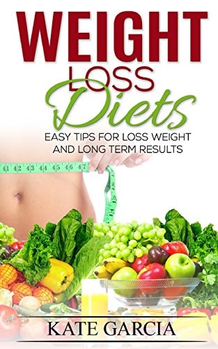 Weight Loss Diets Easy Tips For Loss Weight and Long Term Results