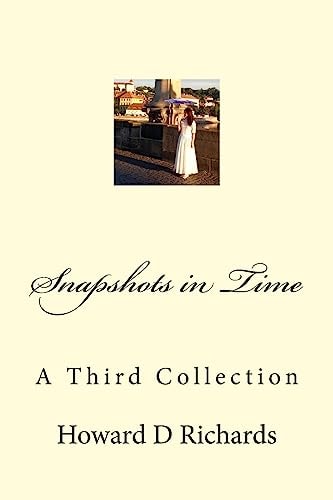 Snapshots in Time A Third Collection