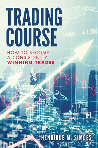 Trading Course How to Become a Consistently Winning Trader
