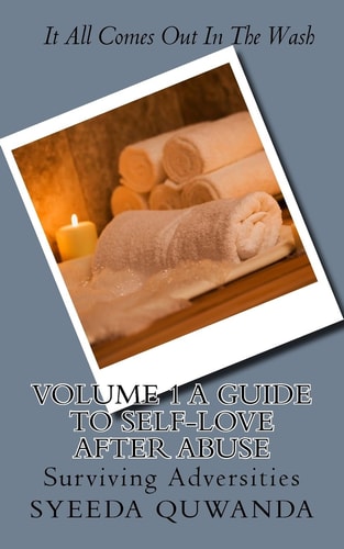 It All Comes Out In The Wash A Guide to Self-Love After Abuse