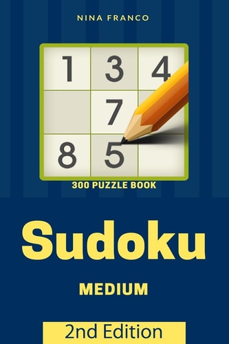 Medium 300 Sudoku Puzzle Book 2nd Edition