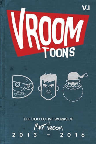 Vroom Toons Vol. I 2013-2016