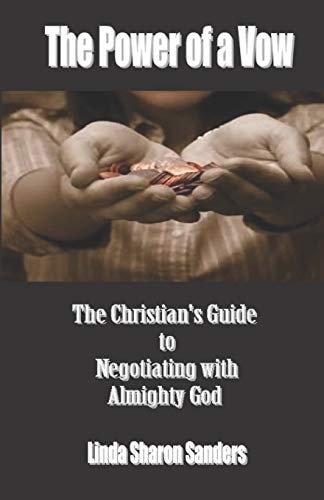 The Power of the Vow How to Negotiate with God Almighty