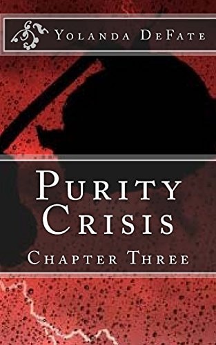 Purity Crisis Chapter Three