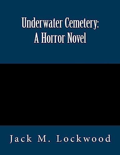 Underwater Cemetery A Horror Novel