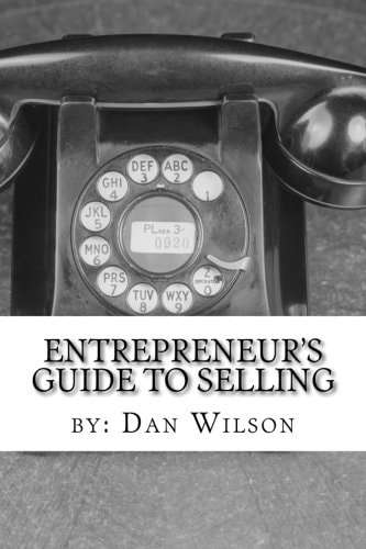 The Entrepreneur's Guide to Selling The Painful, Stretching, Thick Process of Getting Other People to Give You Money.