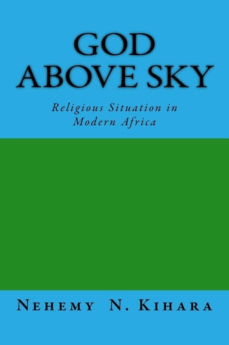 God Above Sky Religious Situation in Modern Africa