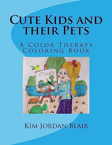 Cute Kids and Their Pets A Color Therapy Coloring Book