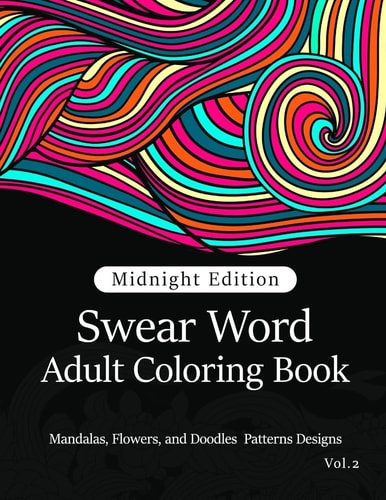 Swear Word Adult Coloring Book Vol. 2 Mandala Flowers and Doodle Pattern Design