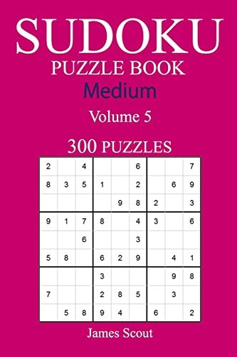 300 Medium Sudoku Puzzle Book Volume 5