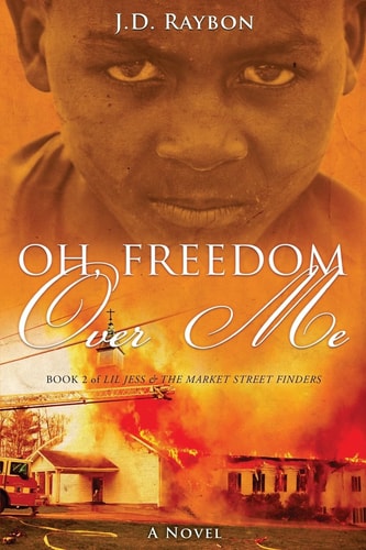 Oh, Freedom Over Me Book Two
