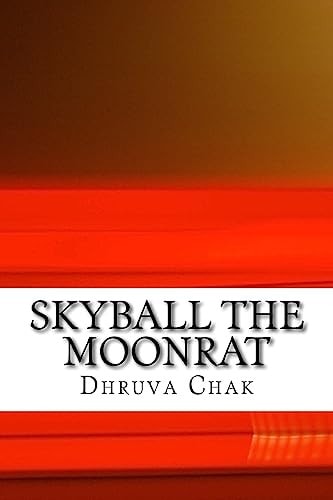 Skyball the Moonrat ( Part I of the Moonrat Chronicles)
