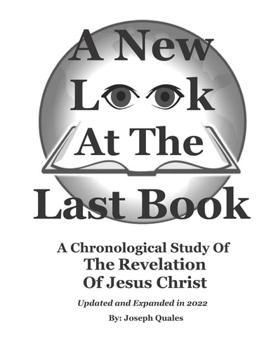 A New Look at the Last Book A Chronological Study of the Book of Revelation