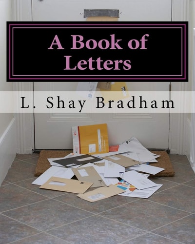 A Book of Letters A Simple Way to Change a Life Or Change the World