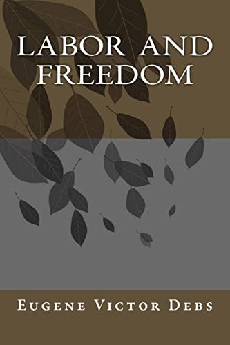 Labor and Freedom