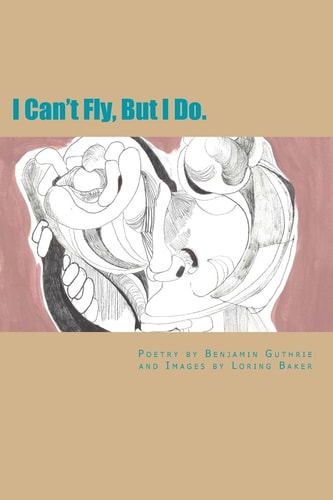I Can't Fly, But I Do. Love Earth God