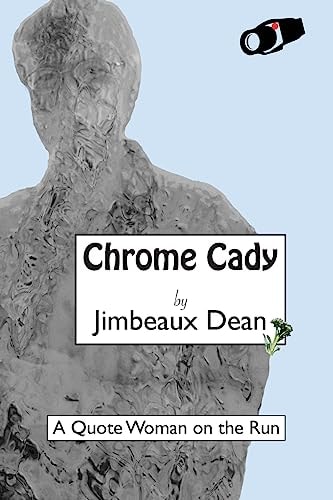 Chrome Cady A Quote Woman on the Run