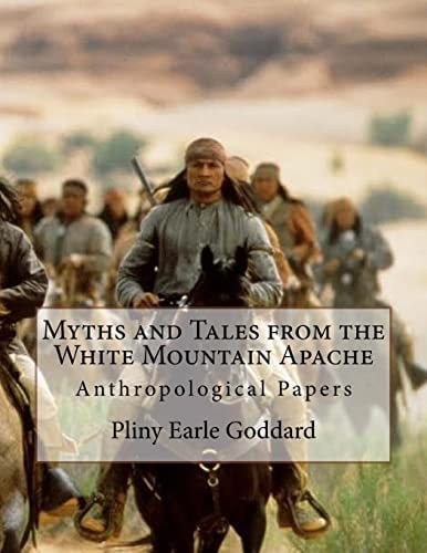 Myths and Tales from the White Mountain Apache Anthropological Papers