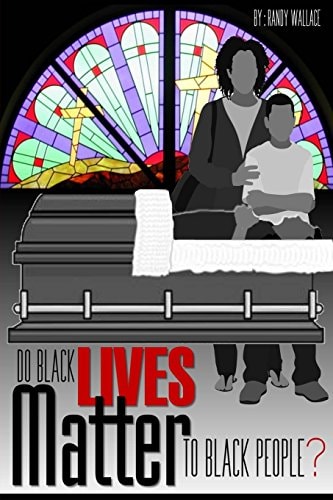 Do Black Lives Matter to Black People?