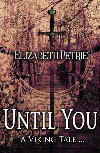 Until You... A Viking Tale