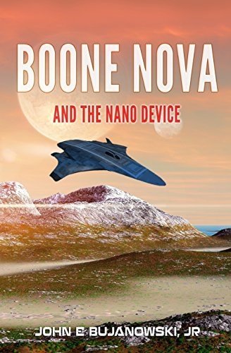 Boone Nova and the Nano Device The Adventures of Boone Nova Book 3