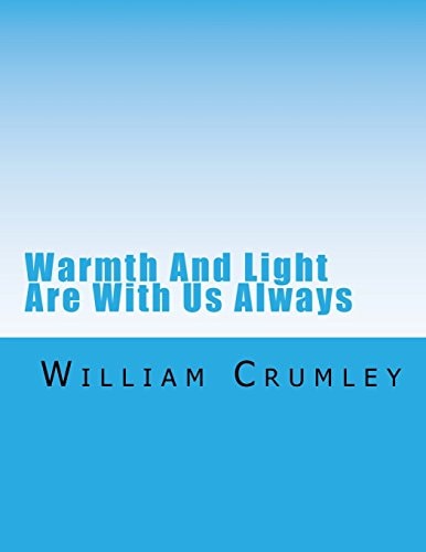 Warmth And Light Are With Us Always