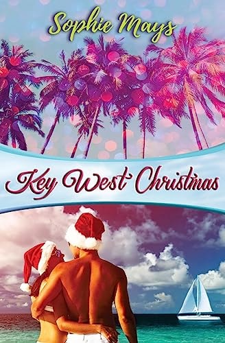 Key West Christmas A Whimsical Tropical Short Read