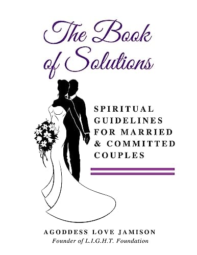 The Book of Solutions Spiritual Guidelines for Married and Committed Couples